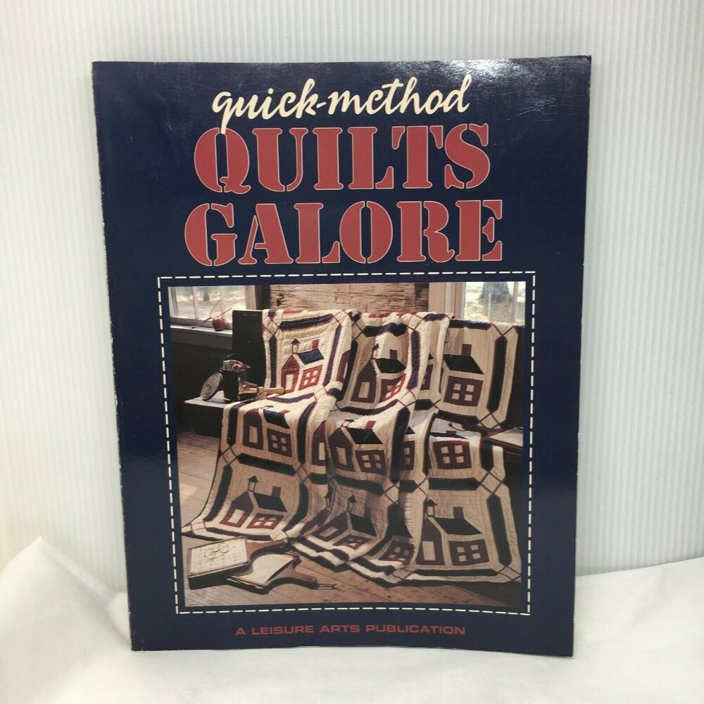 Quick Method Quilts Galore Book By Leisure Arts #10264 Paperback